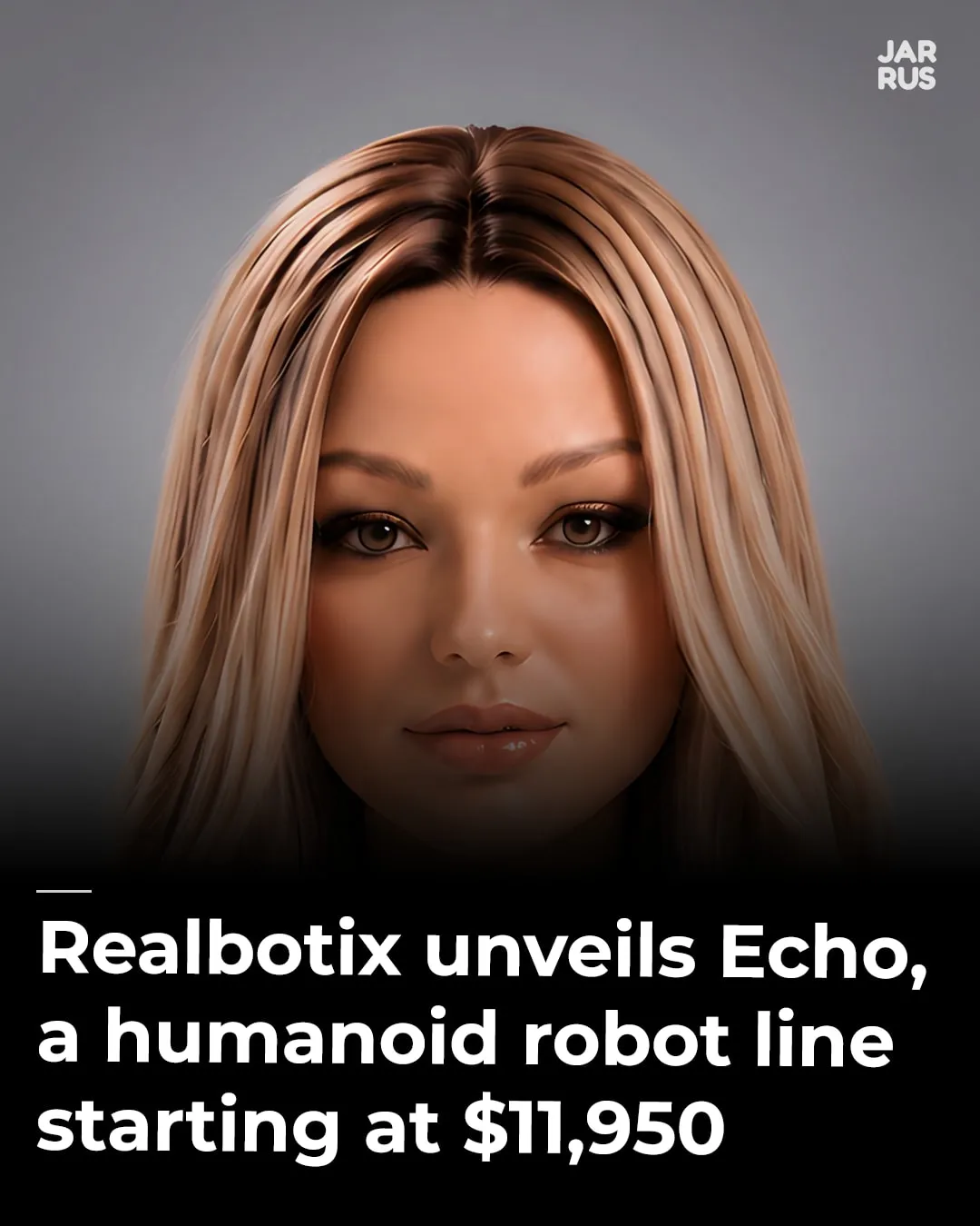 Instagram cover: Realbotix unveils Echo, a line of humanoid robots with silicone-skinned faces starting at $11,950