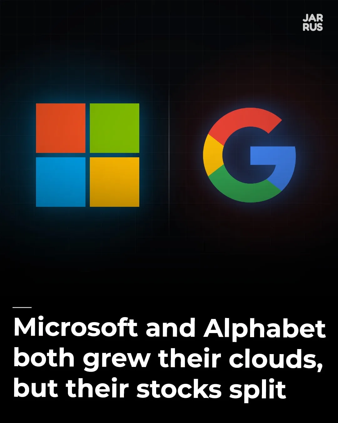 Instagram cover: Microsoft and Alphabet both grew their cloud businesses fast, but their stocks split